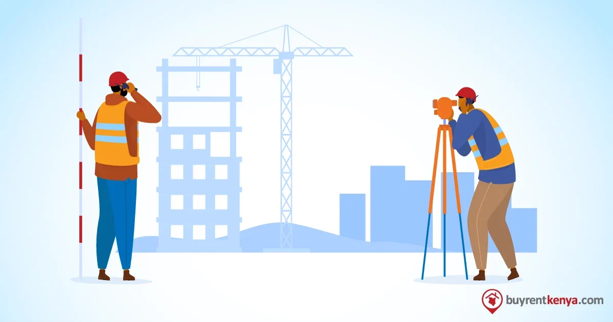 Essential Tips to Find a Good Property Surveyor in Kenya