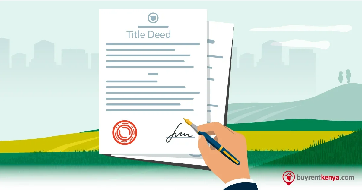 The Benefits of a Title Deed for Your Property in Kenya